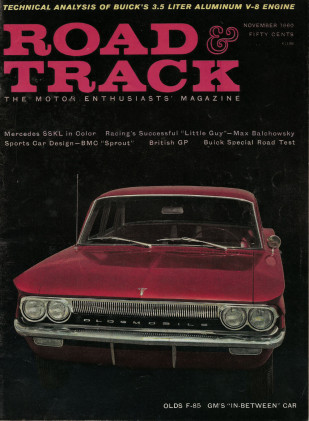 ROAD & TRACK 1960 NOV - TR-S, F-85, SSKL, MICKEY T.